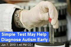 Simple Test May Help Diagnose Autism Early