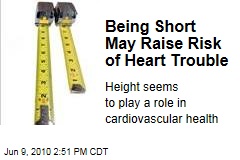 Being Short May Raise Risk of Heart Trouble