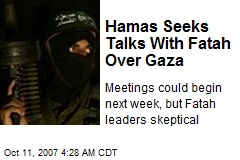 Hamas Seeks Talks With Fatah Over Gaza