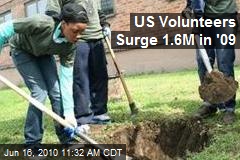 US Volunteers Surge 1.6M in '09