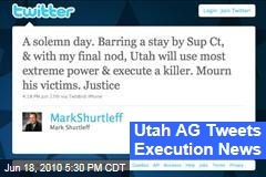 Utah AG Tweets Execution News