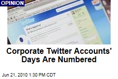 Corporate Twitter Accounts' Days Are Numbered