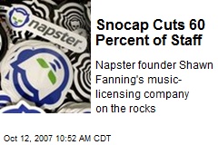 Snocap Cuts 60 Percent of Staff