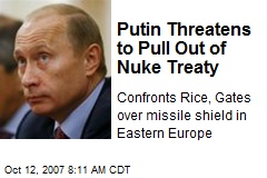 Putin Threatens to Pull Out of Nuke Treaty