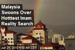 Malaysia Swoons Over Hotttest Imam Reality Search