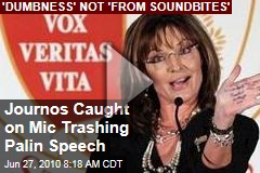 Journos Caught on Mic Trashing Palin Speech