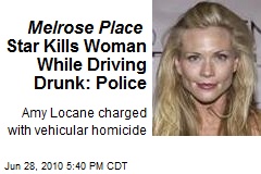 Melrose Place Star Kills Woman While Driving Drunk: Police