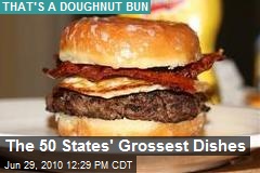 The 50 States' Grossest Dishes