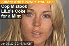 Cop Mistook LiLo's Coke for a Mint