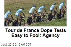 Tour de France Dope Tests Easy to Fool: Agency