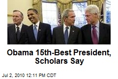 Obama 15th-Best President, Scholars Say