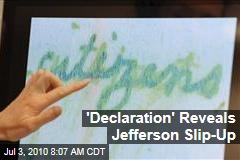 'Declaration' Reveals Jefferson Slip-Up