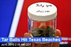 Tar Balls Hit Texas Beaches