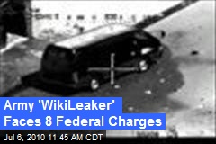 Army 'WikiLeaker' Faces 8 Federal Charges
