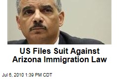 Holder to File Suit Against Arizona Immigration Law