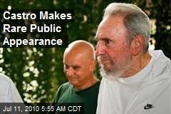 Castro Makes Rare Public Appearance