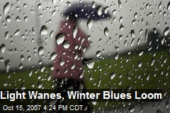 Light Wanes, Winter Blues Loom