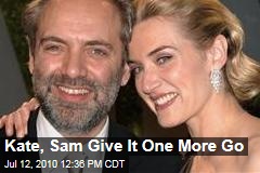 Kate, Sam Give It One More Go