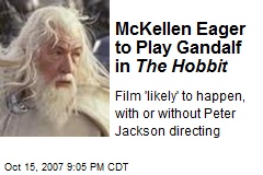 McKellen Eager to Play Gandalf in The Hobbit