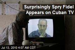 Surprisingly Spry Fidel Appears on Cuban TV