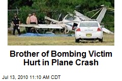 Brother of Bombing Victim Hurt in Plane Crash