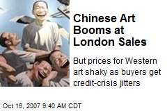 Chinese Art Booms at London Sales