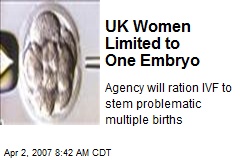 UK Women Limited to One Embryo