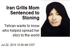Iran Grills Mom Sentenced to Stoning