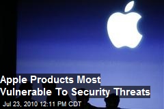 Apple Products Most Vulnerable To Security Threats
