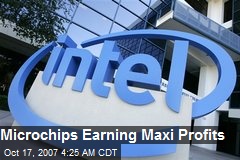 Microchips Earning Maxi Profits