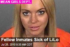 Fellow Inmates Sick of LiLo