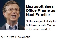 Microsoft Sees Office Phone as Next Frontier