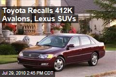 Toyota Recalls 412K Avalons, Lexus SUVs