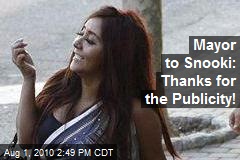 Mayor to Snooki: Thanks for the Publicity!
