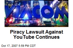 Piracy Lawsuit Against YouTube Continues