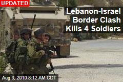 Israeli, Lebanese Troops Battle at Border