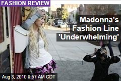 Madonna's Fashion Line 'Underwhelming'