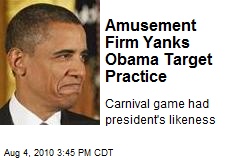 Amusement Firm Yanks Obama Target Practice