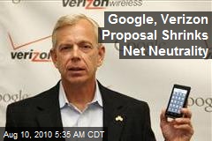 Google, Verizon Proposal Shrinks Net Neutrality