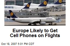 Europe Likely to Get Cell Phones on Flights