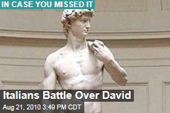Italians Battle Over David