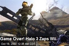 Game Over! Halo 3 Zaps Wii