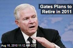 Gates Plans to Retire in 2011