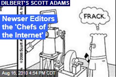 Newser Editors the 'Chefs of the Internet'