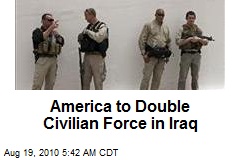 America to Double Civilian Force in Iraq