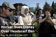 Worker Sues Disney Over Headscarf Ban