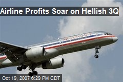 Airline Profits Soar on Hellish 3Q