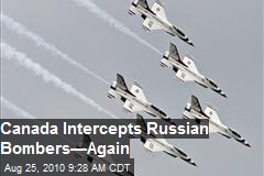 Russian Bombers intercepted... again
