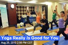 Yoga Really Is Good for You