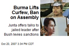 Burma Lifts Curfew, Ban on Assembly